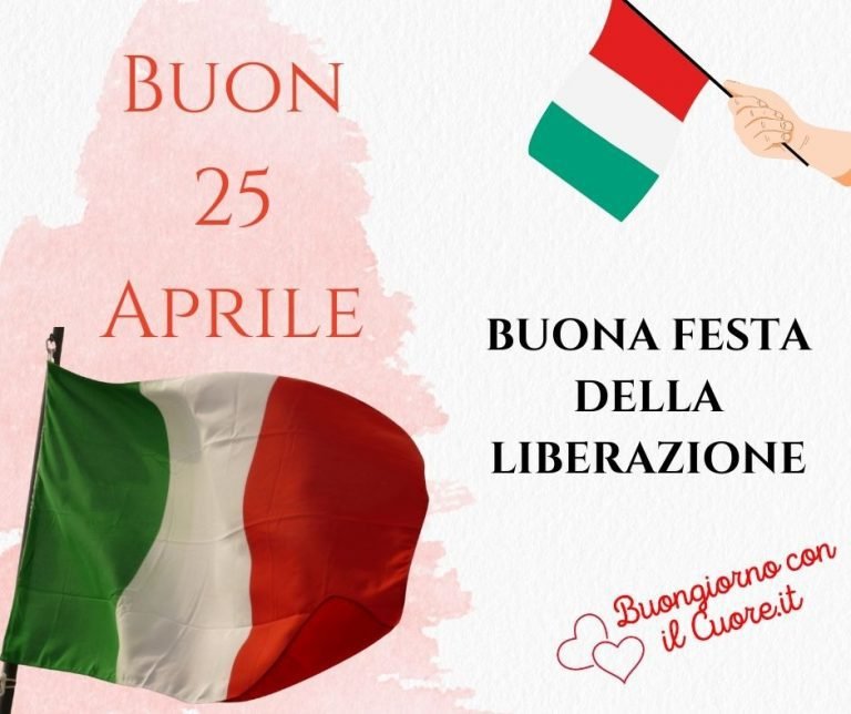 Buongiorno Buon 25 Aprile 2021 Frasi E Immagini Festa Della Liberazione