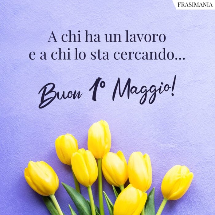buon 1 maggio 2021