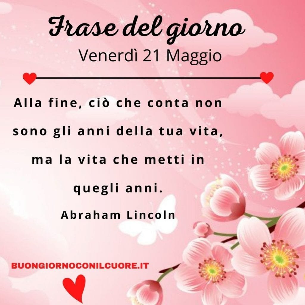 frase del giorno oggi 21 maggio venerdì buongiorno