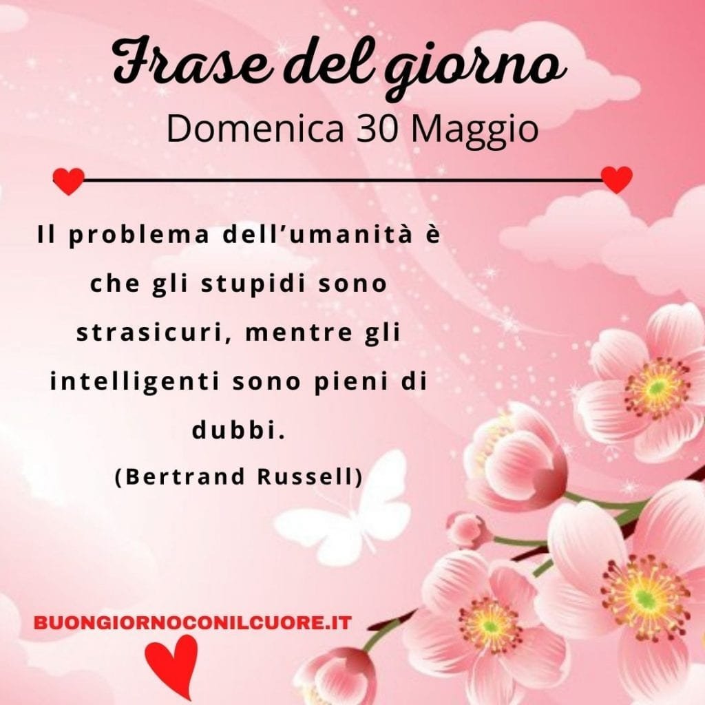 frase del giorno oggi 30 maggio domenica 