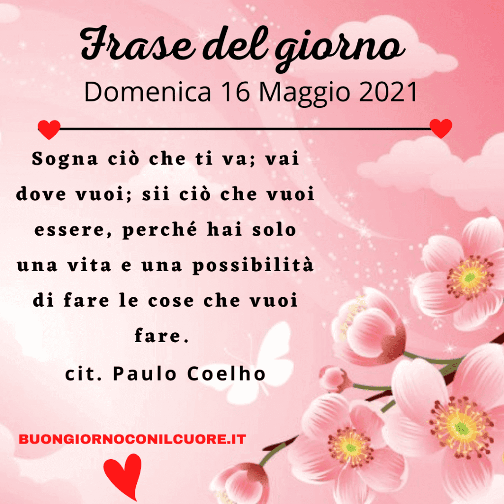 frase del giorno di oggi domenica 16 maggio 2021