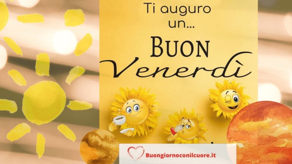 buon venerdì immagini buongiorno nuove 2021