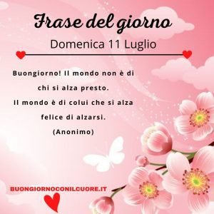 frase del giorno di oggi domenica 11 luglio