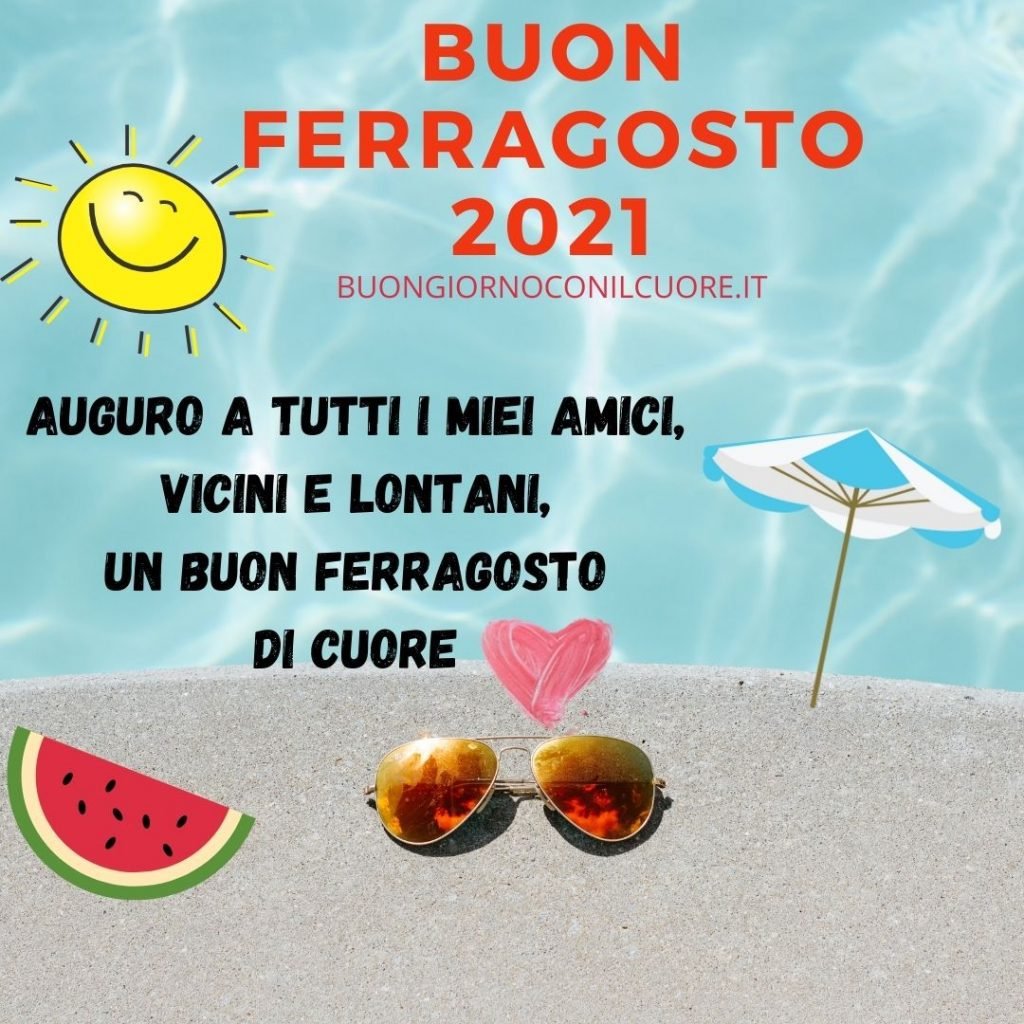 BUON FERRAGOSTO IMMAGINI NUOVE 2021