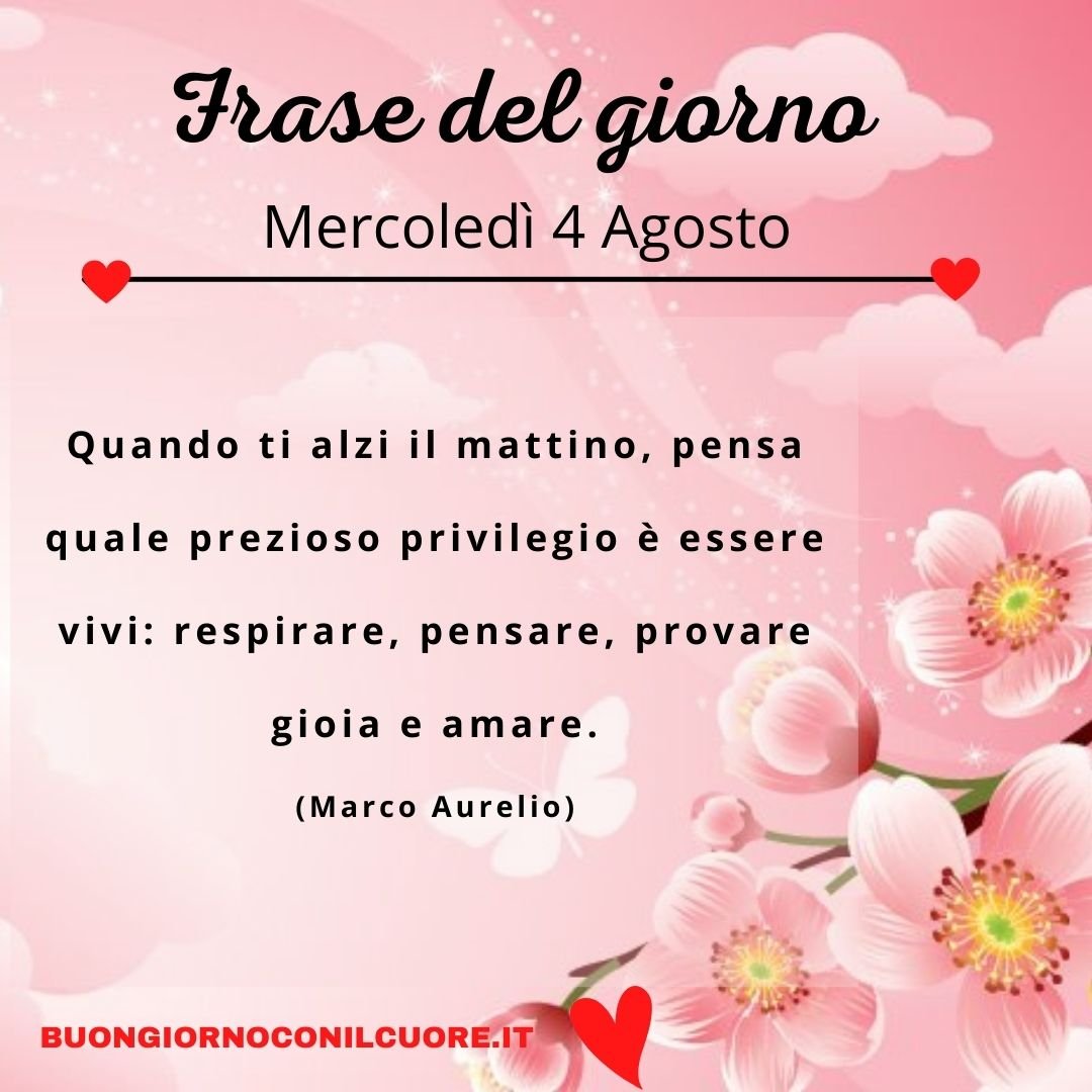 frase del giorno oggi domani mercoledì 4 agosto