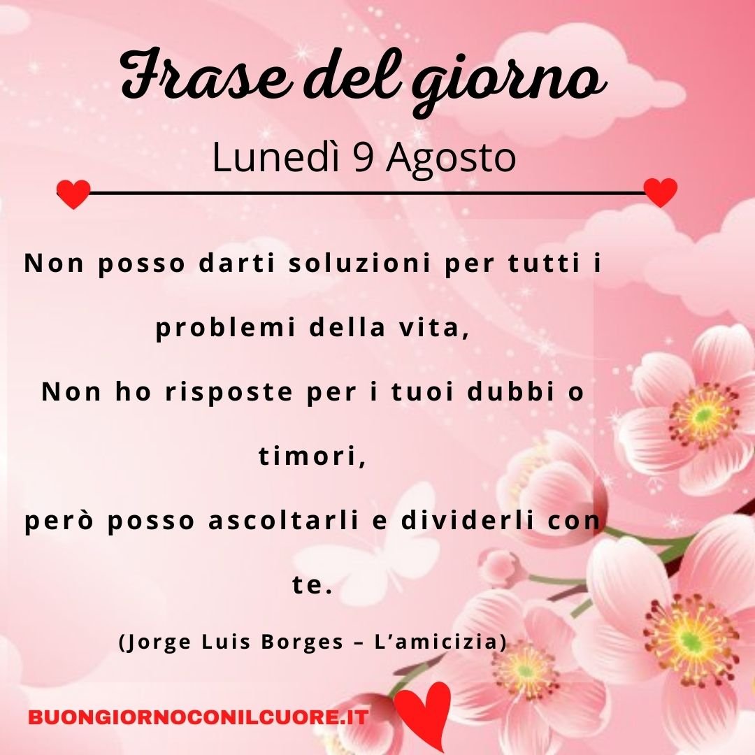 frase del giorno oggi e domani lunedì 9 agosto 2021