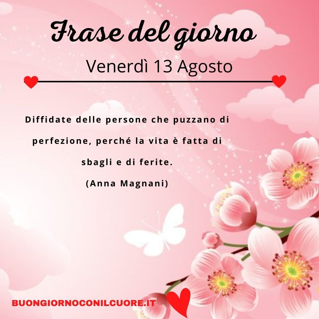 frase del giorno oggi domani venerdì 13 agosto