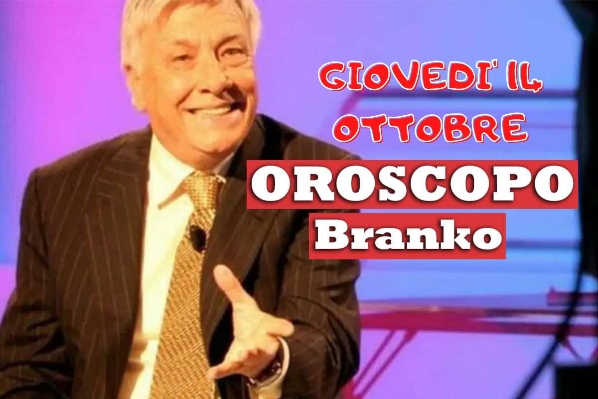 oroscopo branko giovedì 14 ottobre oggi domani dopodomani