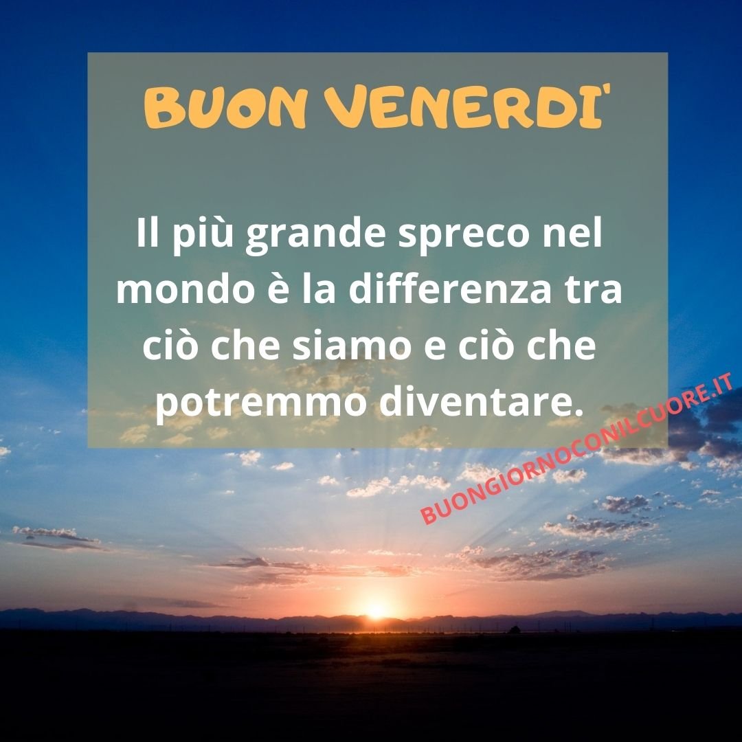 BUON VENERDì IMMAGINI NUOVE BUONGIORNO 2022