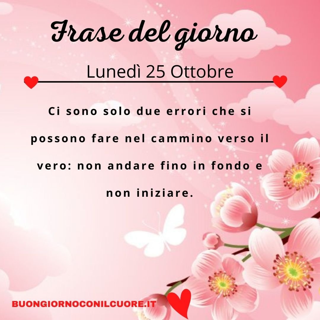 frase del giorno oggi domani lunedì 25 ottobre 2021