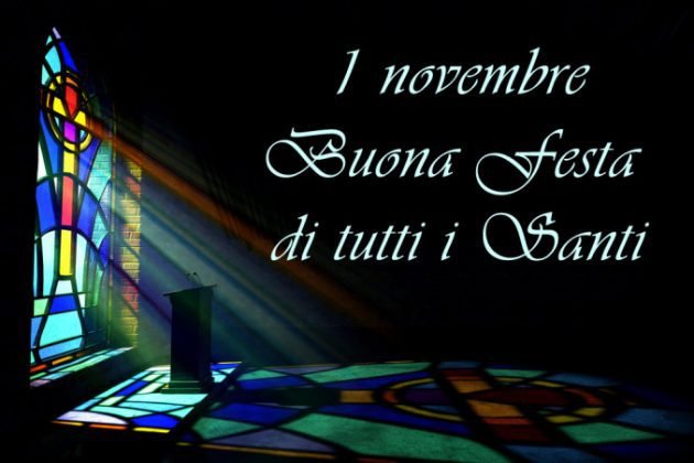 1 Novembre Buona Festa Di Tutti I Santi Immagini e frasi 1 Novembre: Buona Festa di tutti i Santi 2022