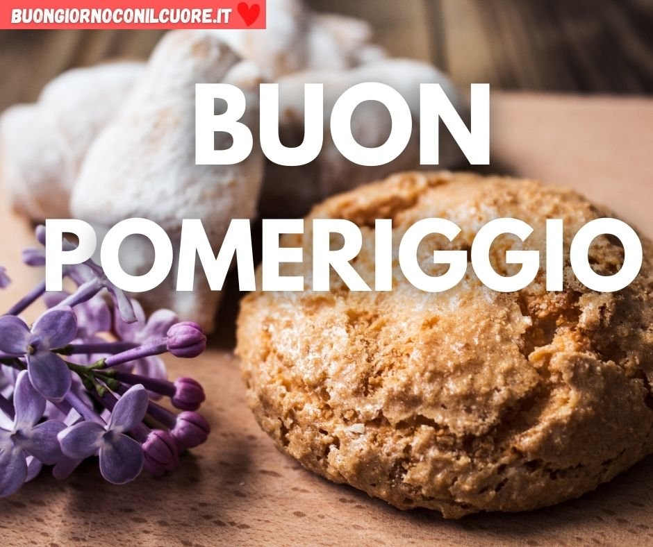 immagini nuove 2022 buon pomeriggio