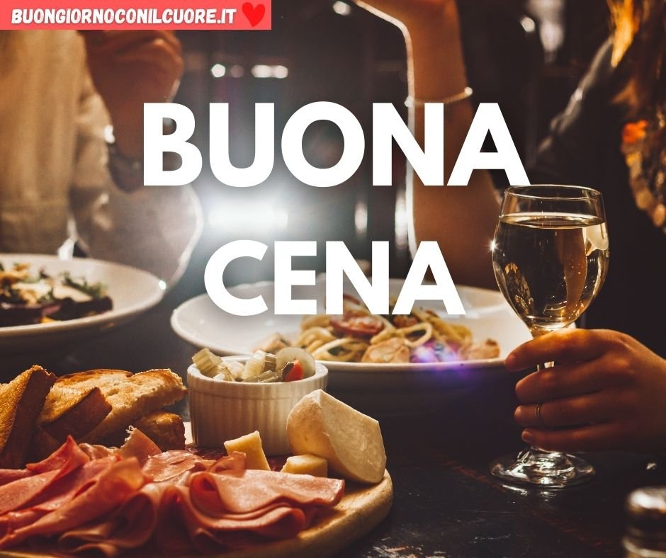 immagini buona cena 2022 amici