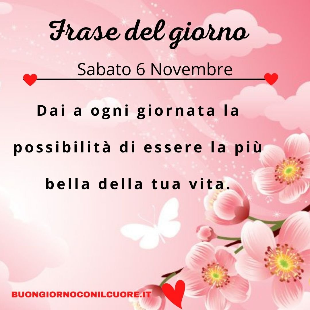 frase del giorno oggi domani sabato 6 novembre 2021
