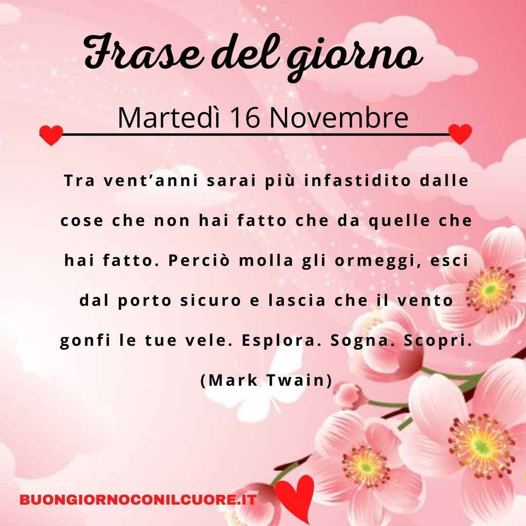 frase del giorno oggi domani martedì 16 novembre 2021