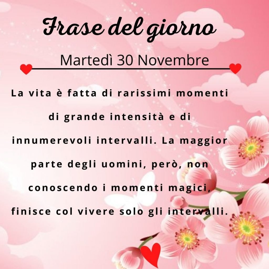 Frase del giorno oggi domani martedì 30 novembre 2021