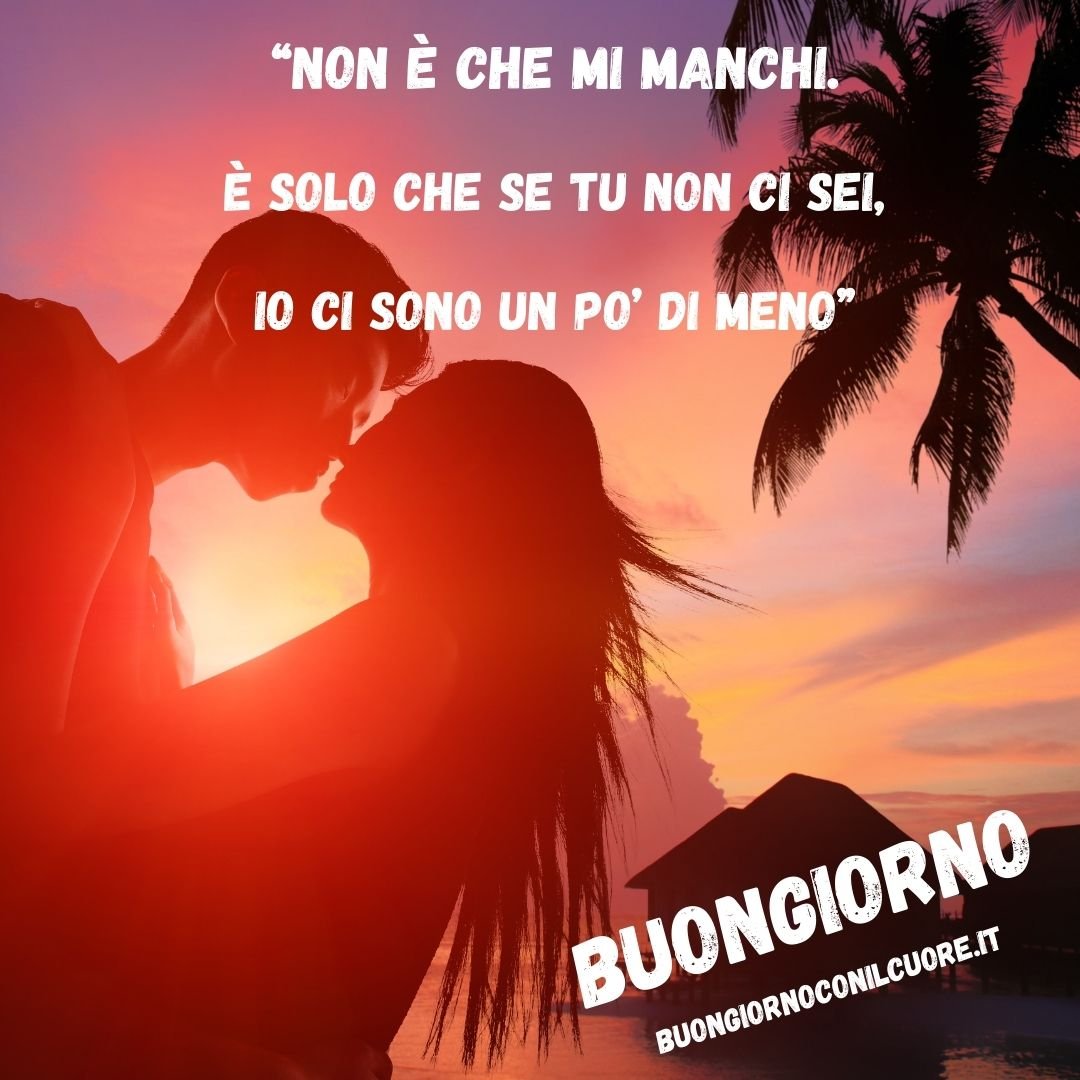 Immagini buongiorno nuove romantiche