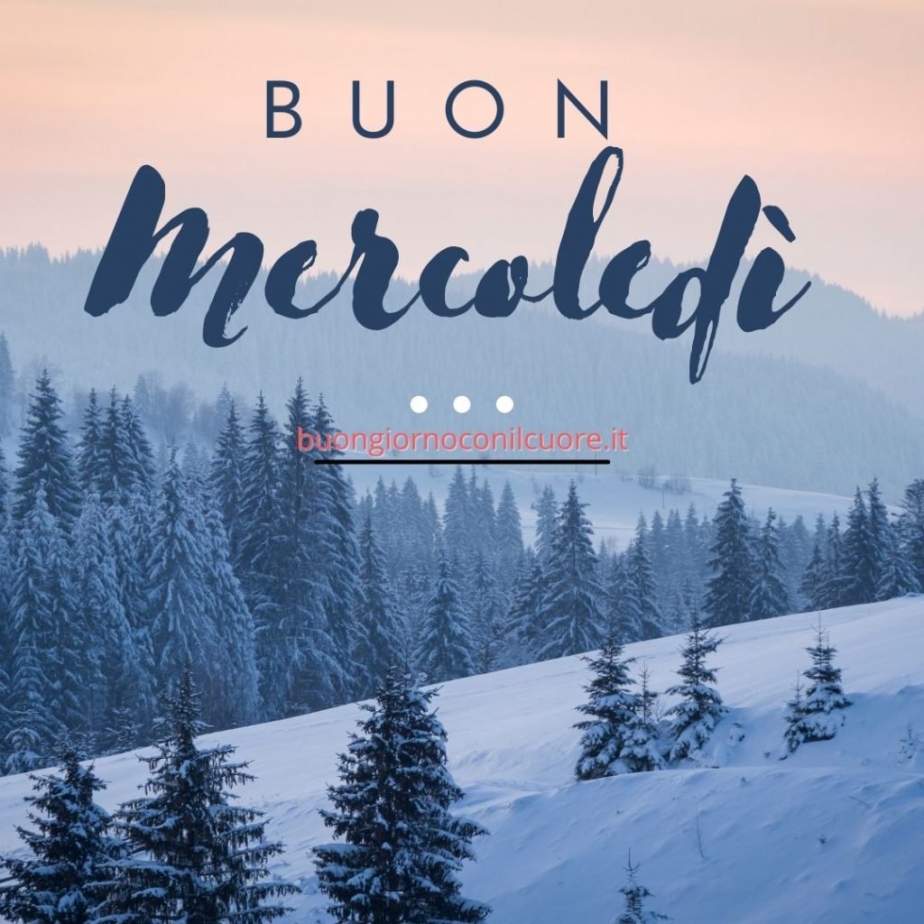 immagini buon mercoledì invernali nuove 2022