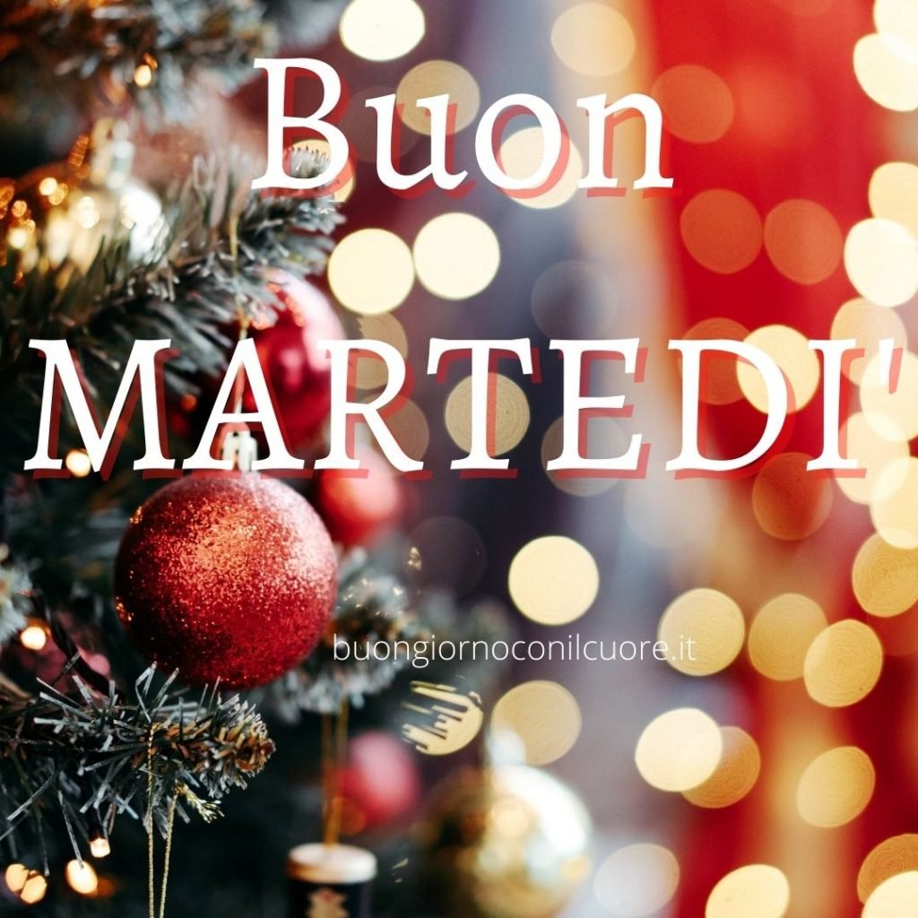BUON MARTEDì NATALIZIO