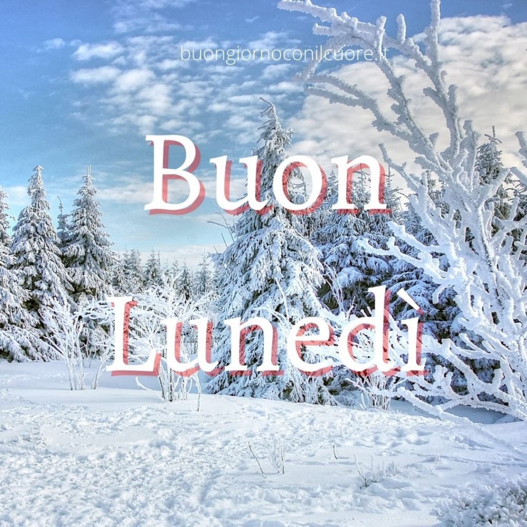 Immagini nuove invernali, buon Lunedì 27 Dicembre 2021 Immagini nuove invernali, buon Lunedì 27 Dicembre 2021