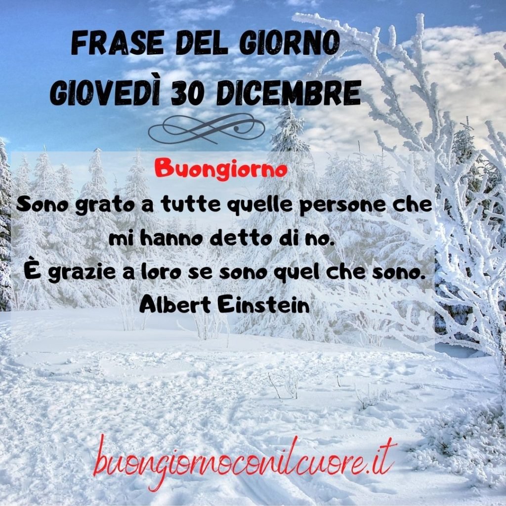 frase del giorno oggi domani giovedì 30 dicembre