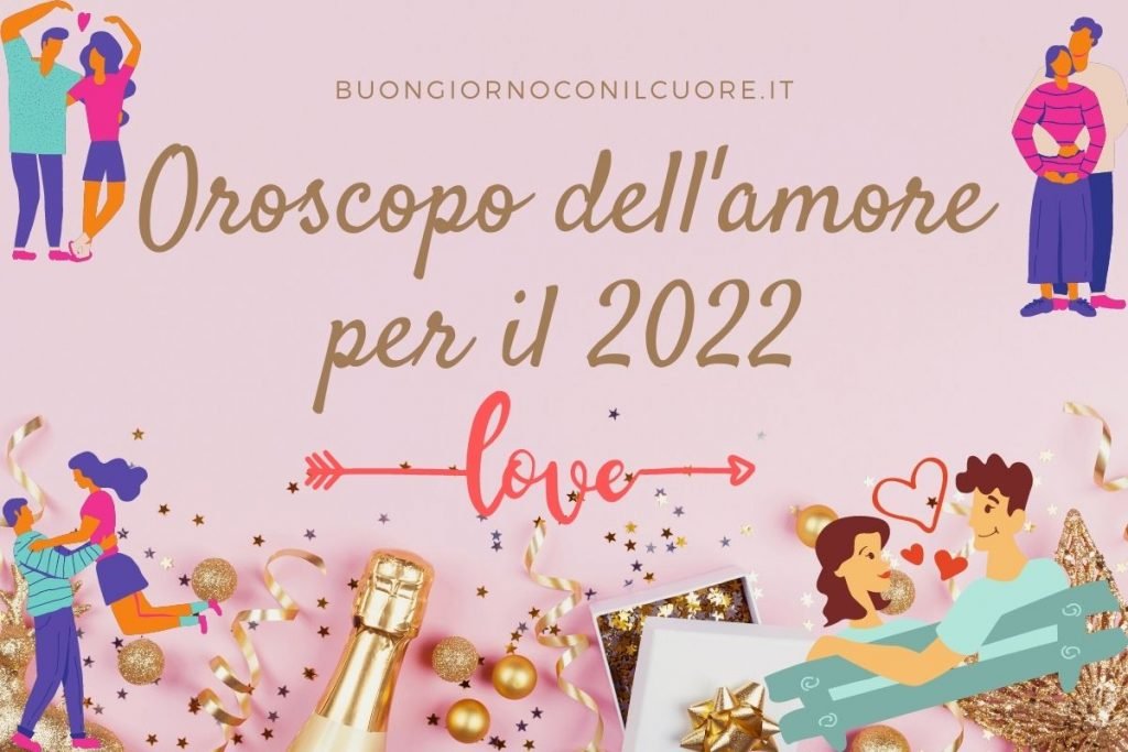 oroscopo 2022 amore