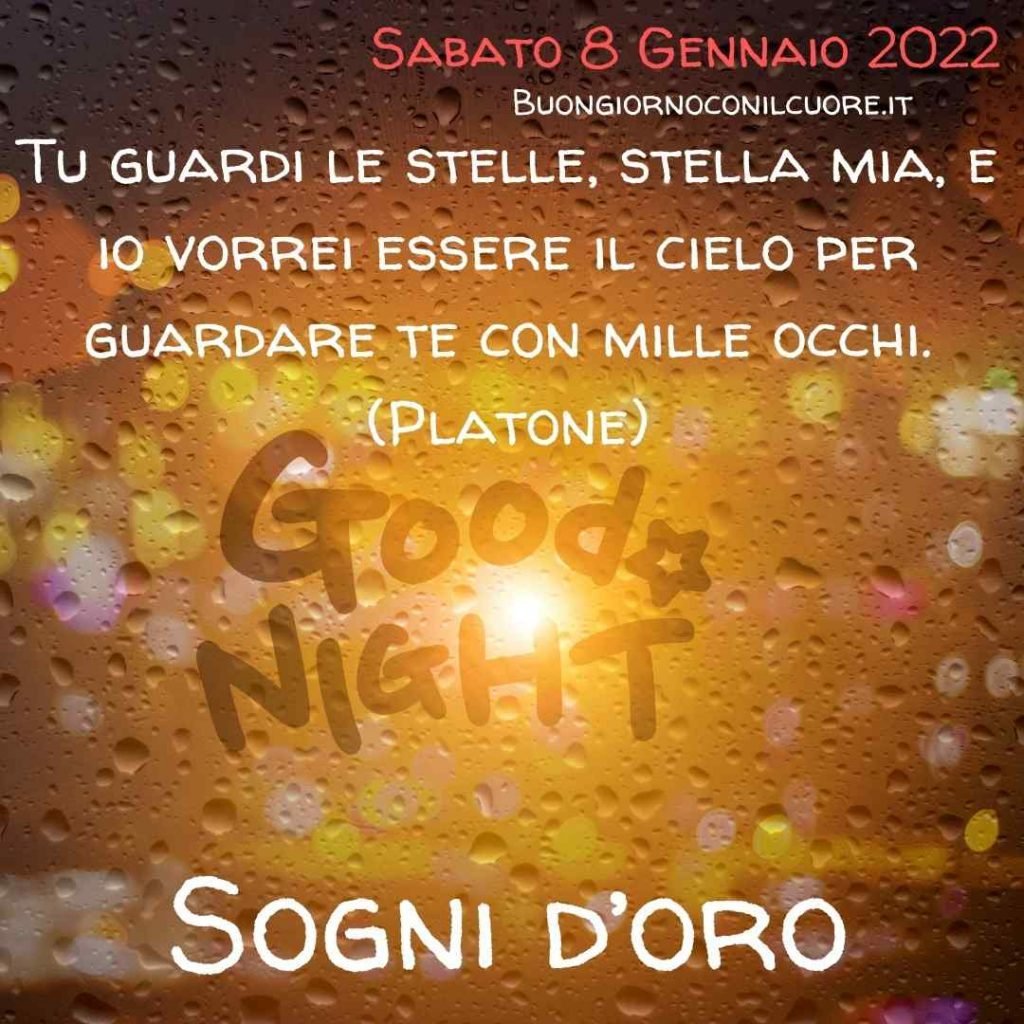 Immagini buonanotte sabato 8 Gennaio 2022