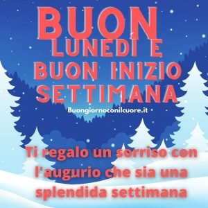 Buon inizio settimana e buon lunedì 3 gennaio 2022 immagini nuove
