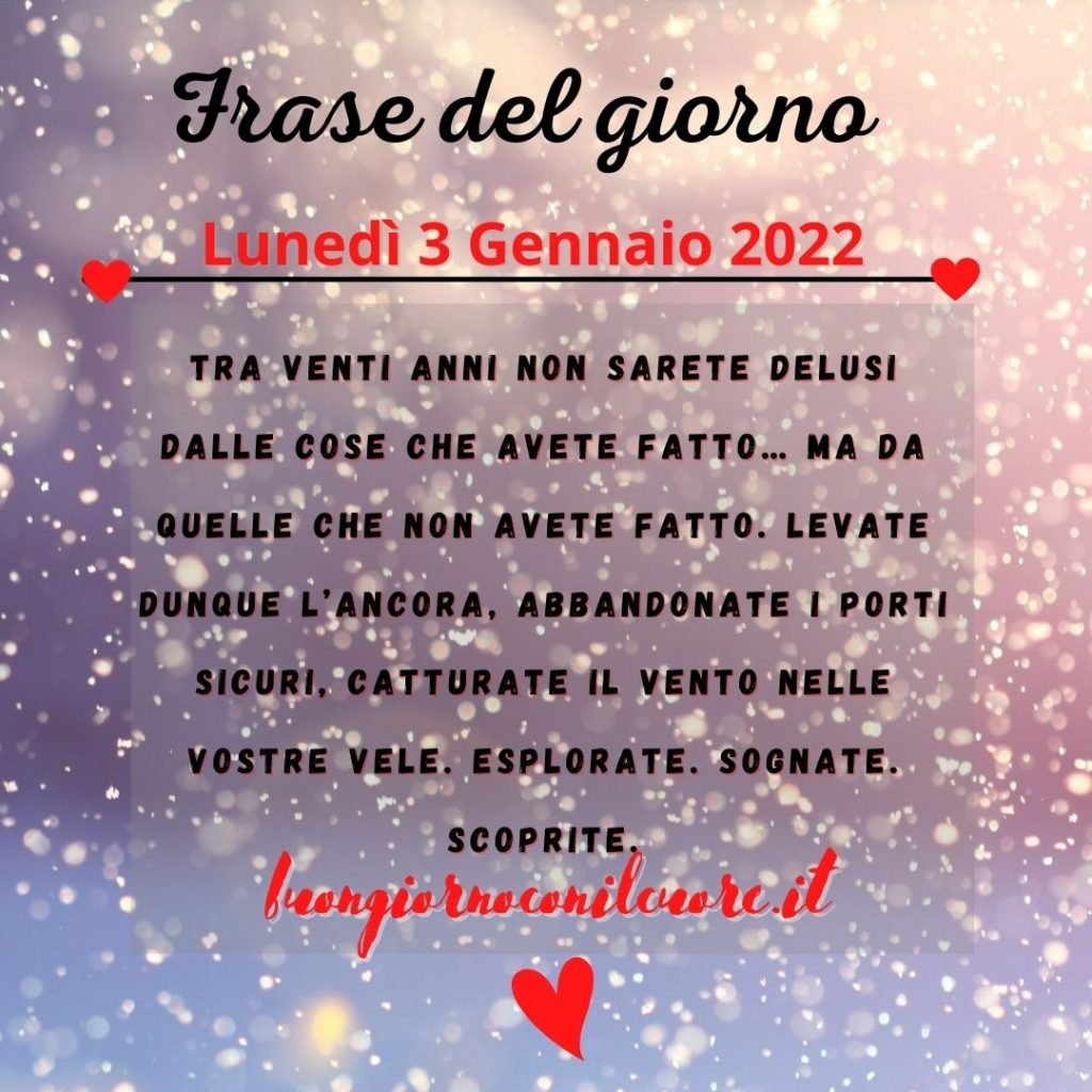frase del giorno oggi domani lunedì 3 gennaio 2022
