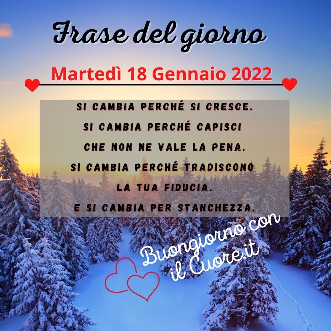 frase del giorno oggi domani martedì 18 gennaio 2022