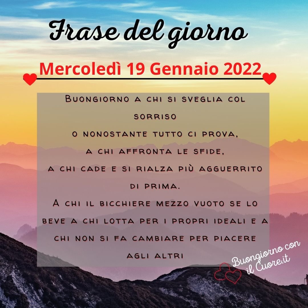 frase del giorno oggi domani mercoledì 19 gennaio 2022