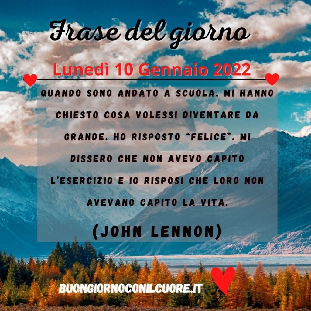 frase del giorno lunedì 10 gennaio 2022