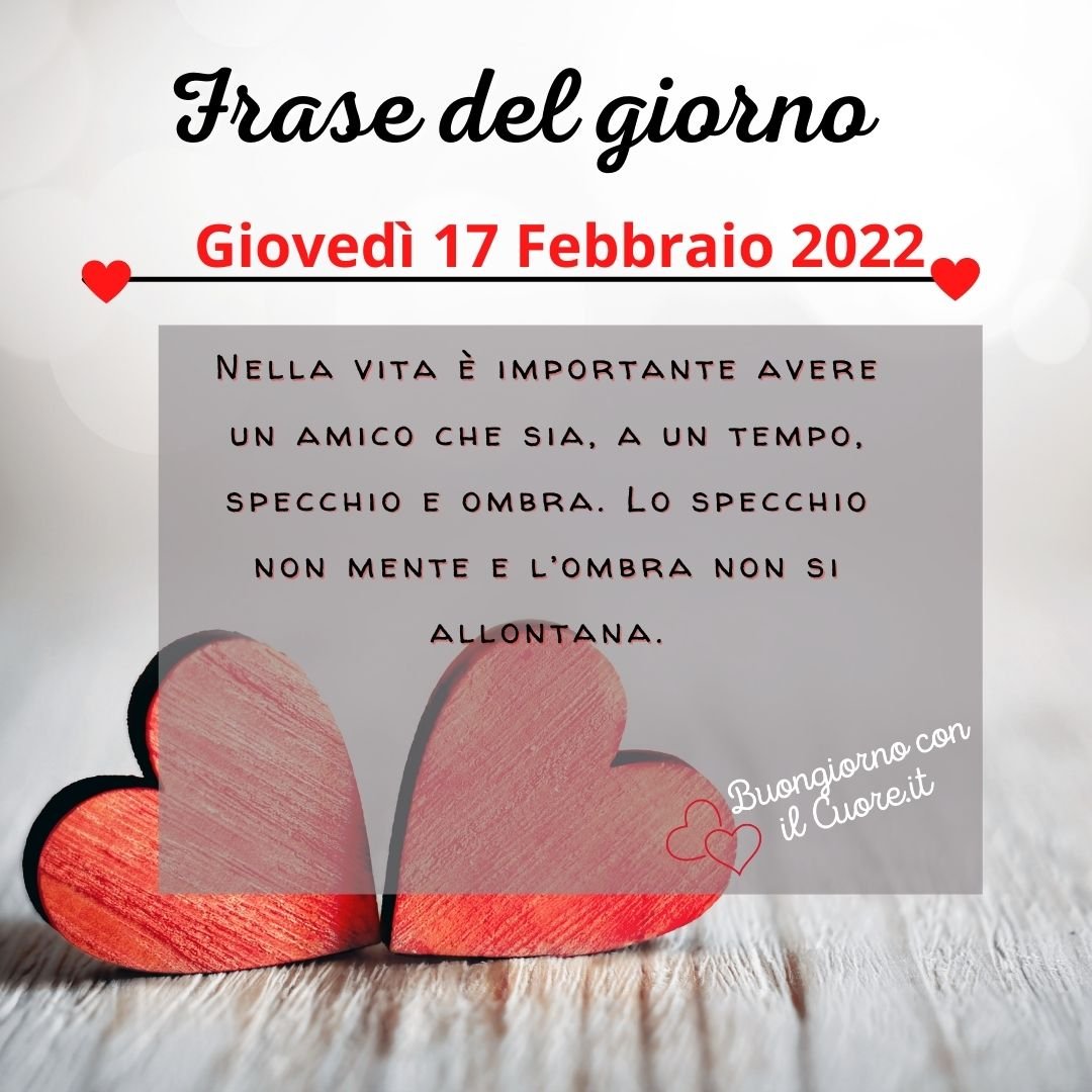 frase del giorno oggi domani giovedì 17 febbraio 2022
