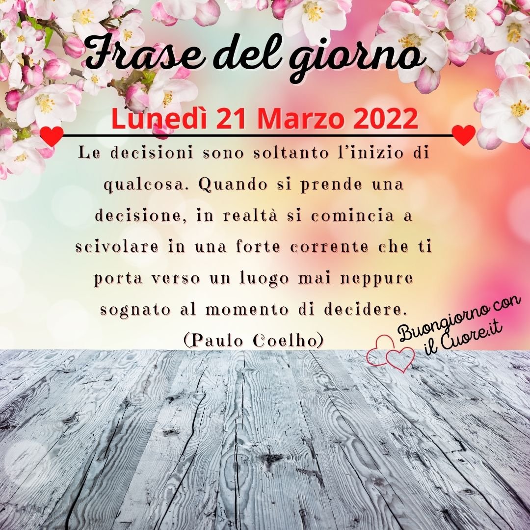 frase del giorno oggi domani lunedì 21 marzo 2022