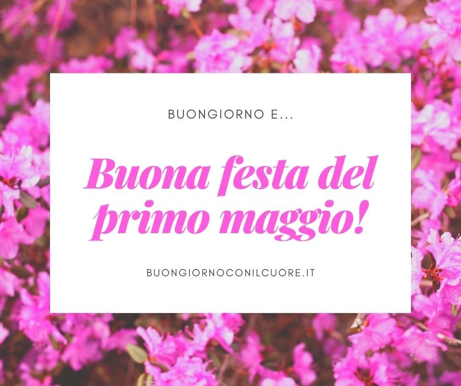 buona festa del primo maggio