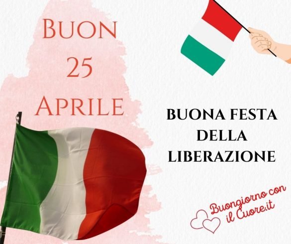 Buongiorno, buon 25 Aprile 2021: Frasi e immagini Festa della Liberazione