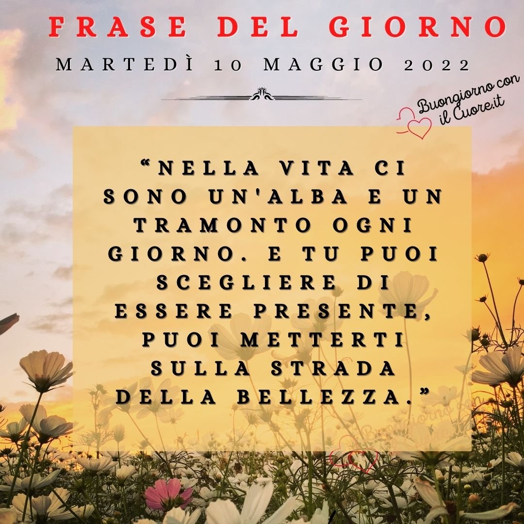 immagine del giorno oggi domani martedì 10 maggio 2022