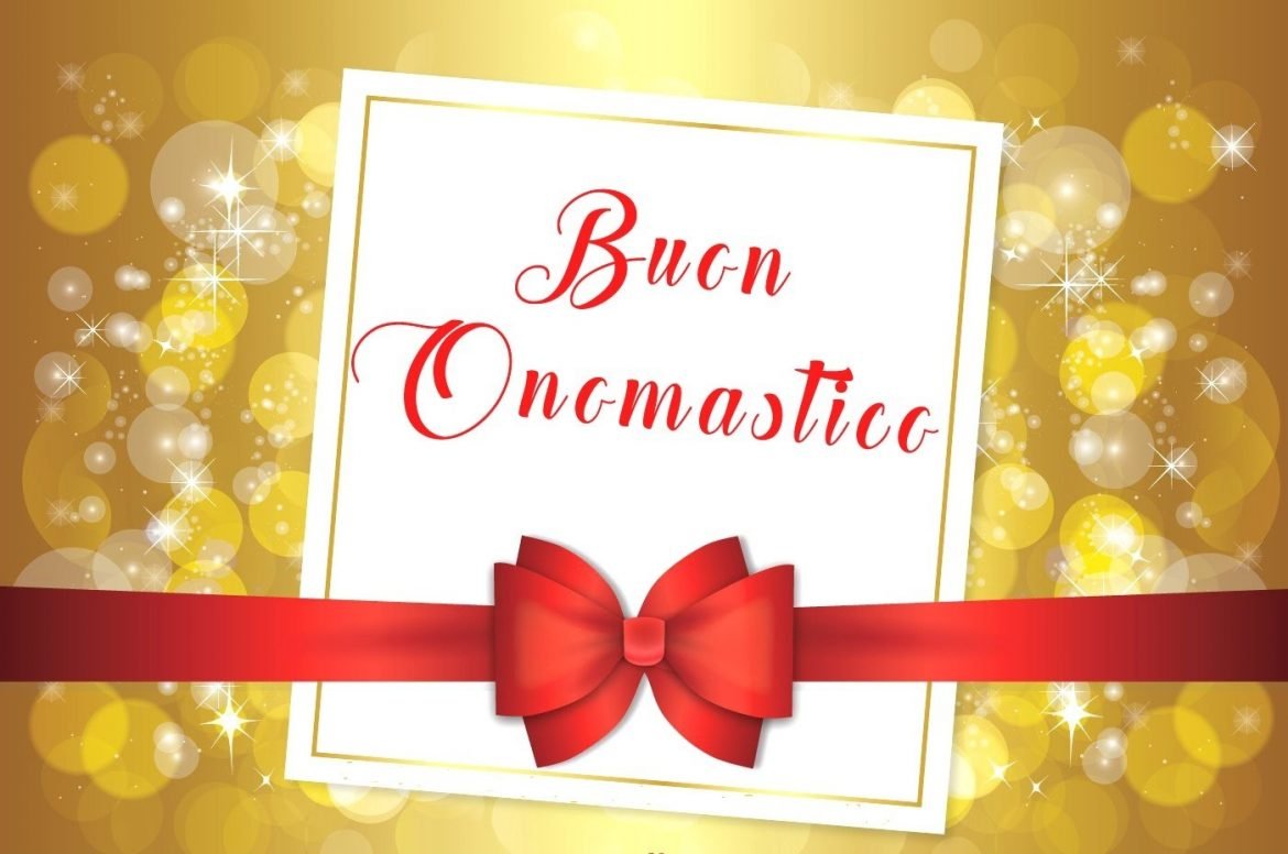 Oggi Si Festeggia L Onomastico Di