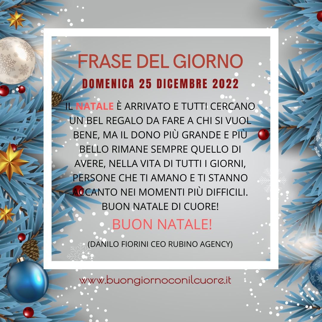 frase del giorno oggi domani natale domenica 25 dicembre 2022