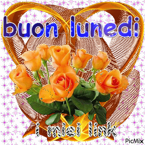 BUON LUNEDI ROSE