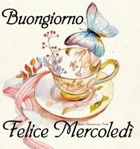 buongiorno felice mercoledì