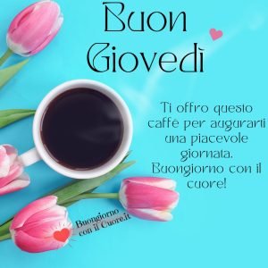 immagini buon giovedì buongiorno