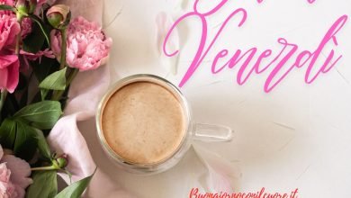 buongiorno buon venerdì 7 giugno 2024