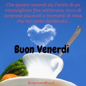Buongiorno venerdì 7 Giugno buon venerdì immagini nuovissime