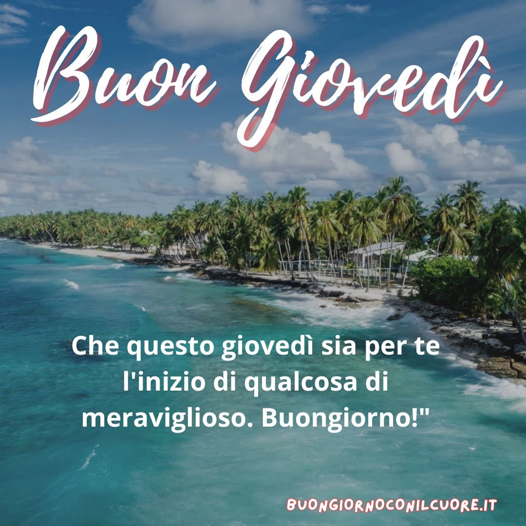 Buon Giovedì 18 Luglio 2024
