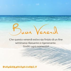 buon venerdì estivo