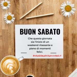buongiorno sabato 20 luglio 2024