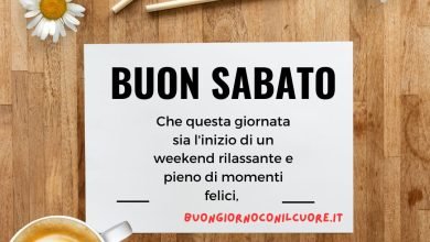 buongiorno sabato 20 luglio 2024