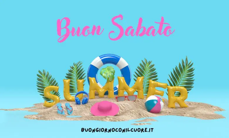 buon sabato estivo immagini
