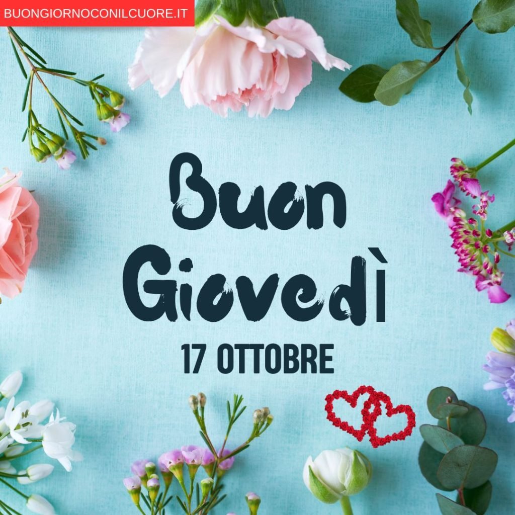 buon giovedì 17 Ottobre
